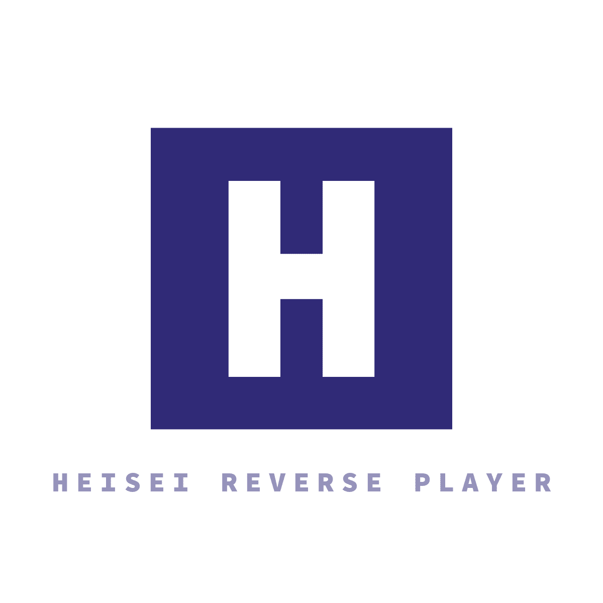 HEISEI REVERSE PLAYER